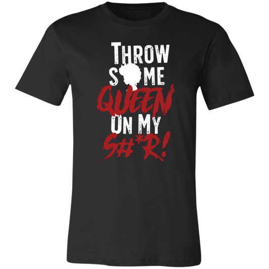 Throw Some Queen On It T-Shirt