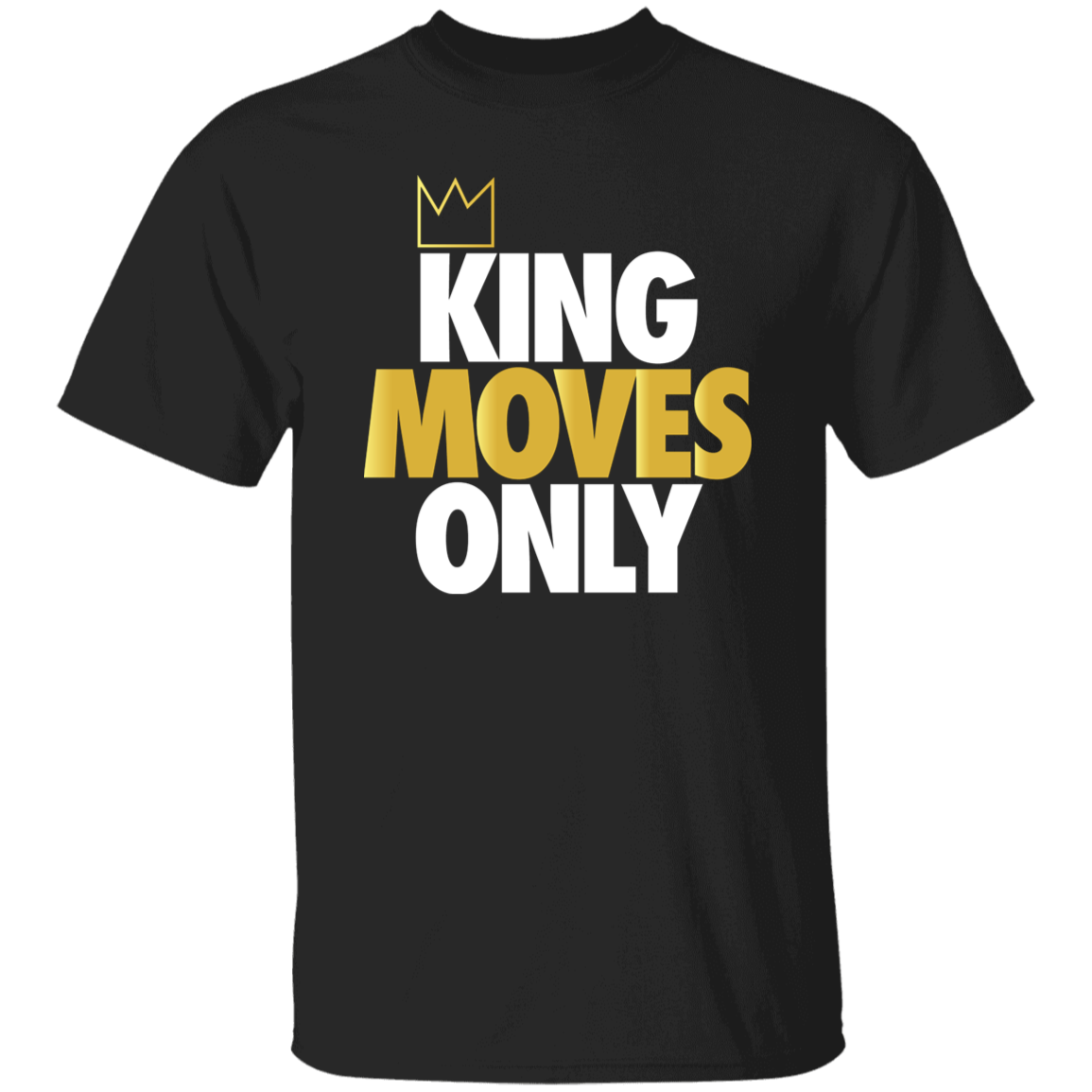 King Moves Only Black T-Shirt