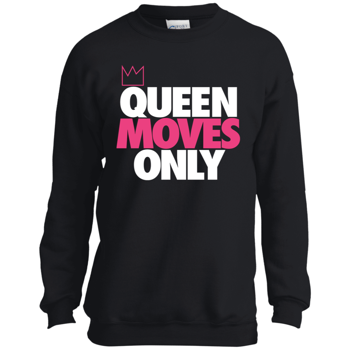 Girls Queen Moves Only Crewneck Sweatshirt