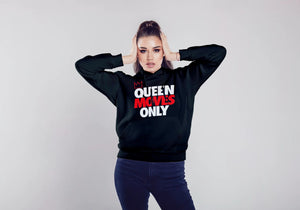 "Queen Moves Only" Hoodie
