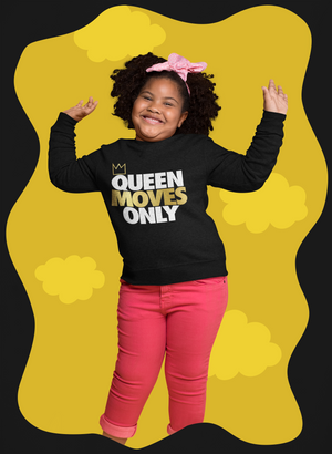 Girl's "Queen Moves Only" Crewneck